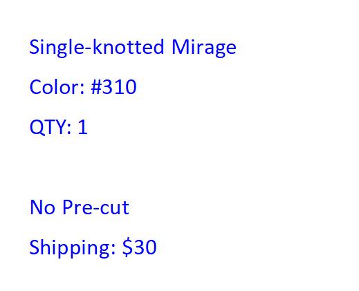 Single-knotted Mirage 310