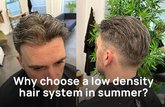 Why choose a low density hair system in summer?