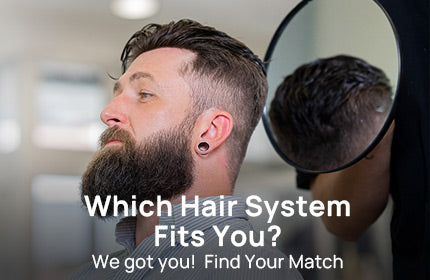How to Choose the Right Hair System: Your Complete Beginner’s Guide