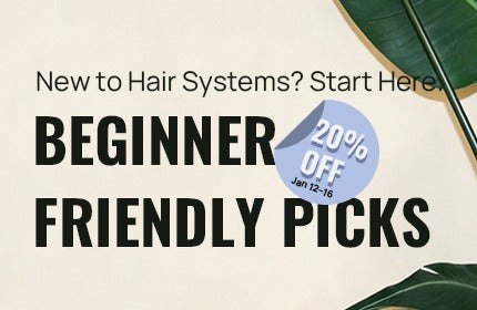 20% Off Beginner-Friendly Picks! Find Your Perfect Hair System