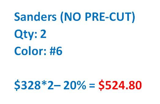 Sanders Color 6 (NO PRE-CUT)