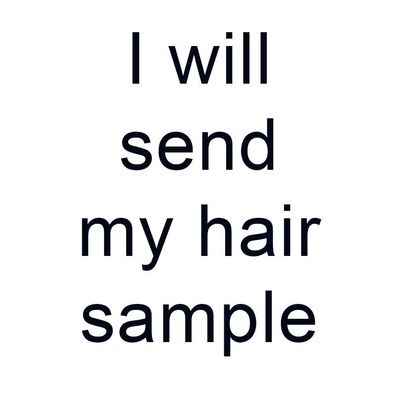 I Will Send My Hair Sample
