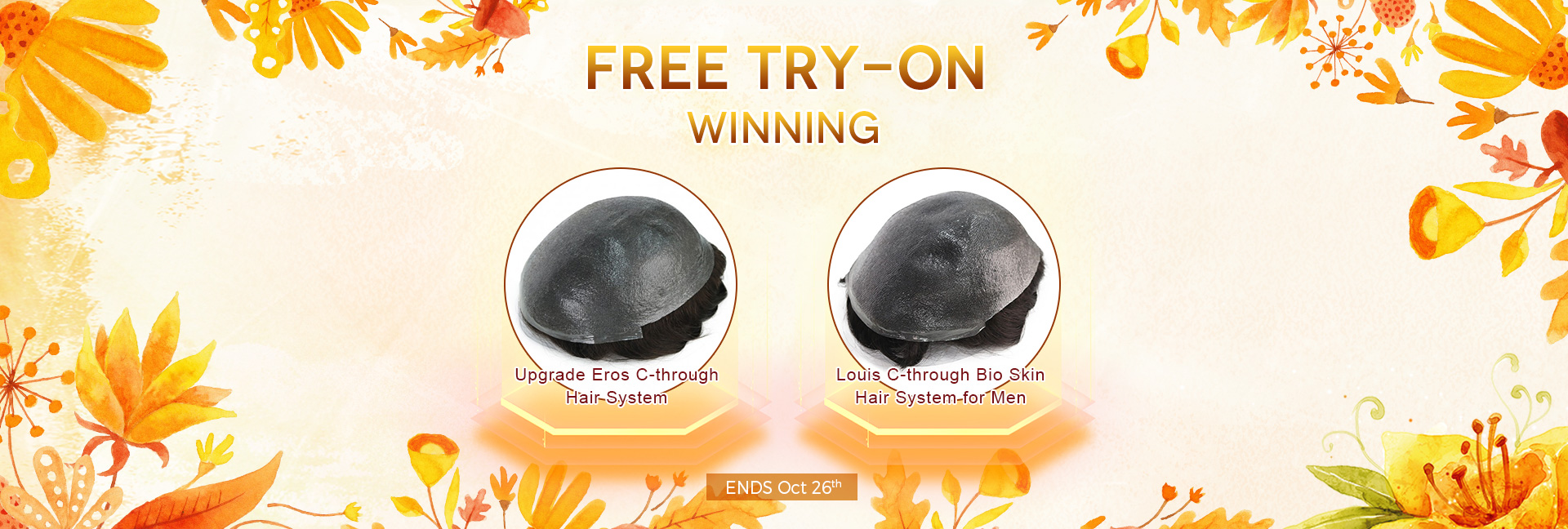Free Try-On Winning Upgrade Eros C-through Hair System&Louis C-through Bio Skin Hair System for Men