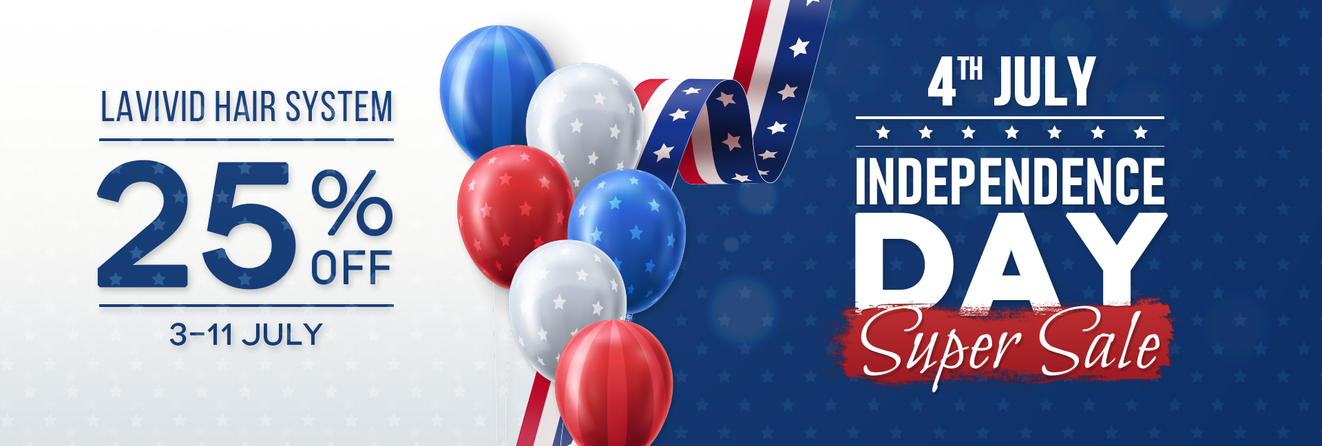 4th July Independence Day SUPER SALE 25% OFF