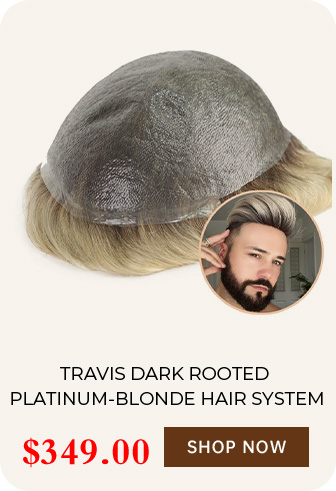 TRAVIS DARK ROOTED PLATINUM-BLONDE HAIR SYSTEM