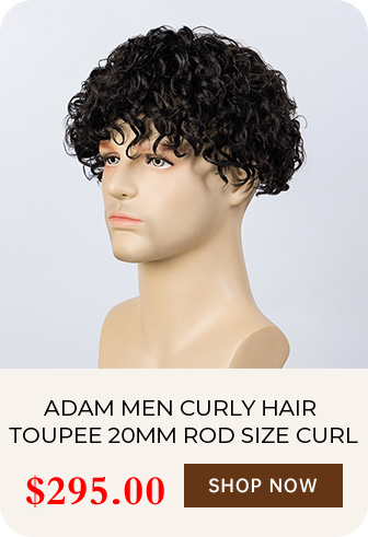 ADAM MEN CURLY HAIR TOUPEE 20MM ROD SIZE CURL