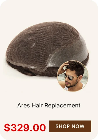 ARES MEN'S NON SURGICAL HAIR REPLACEMENT